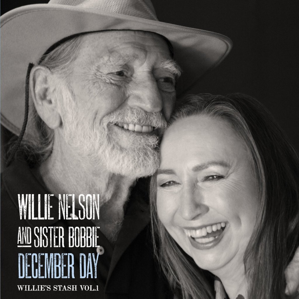 Willie Nelson & Sister Bobbie – December Day: Willie’s Stash Vol. 1 ...