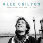 Alex Chilton Electricity by Candlelight