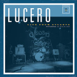 Lucero Live From Atlanta