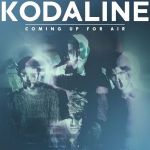 Kodaline, Coming Up for Air