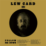 lew card, album reviews, follow me down lew card, monomer records